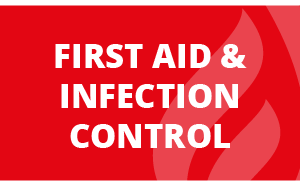 First Aid & Infection Control